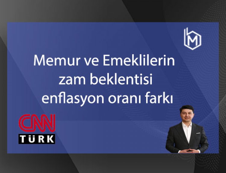 Memur ve Emeklilerin zam beklentisi - Enflasyon oranı farkı